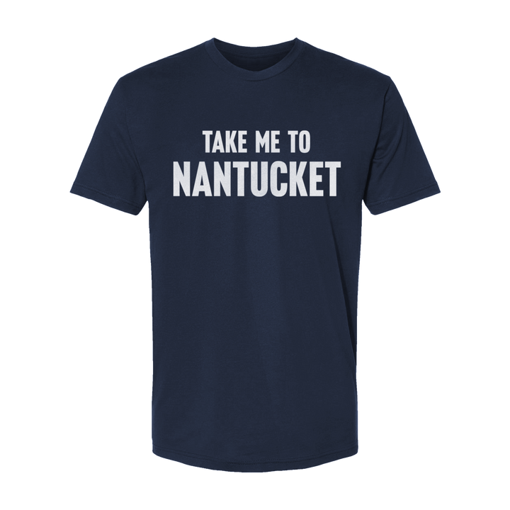 Take Me To Nantucket T-Shirt